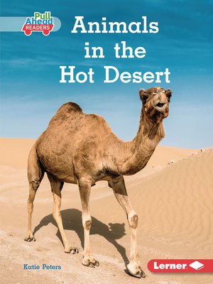 cover image of Animals in the Hot Desert